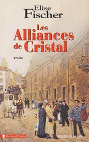 Image de l'objet « ALLIANCES DE CRISTAL (LES) »