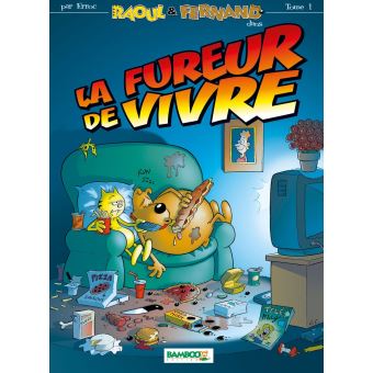 Image de l'objet « RAOUL & FERNAND : TOME 1 - LA FUREUR DE VIVRE »