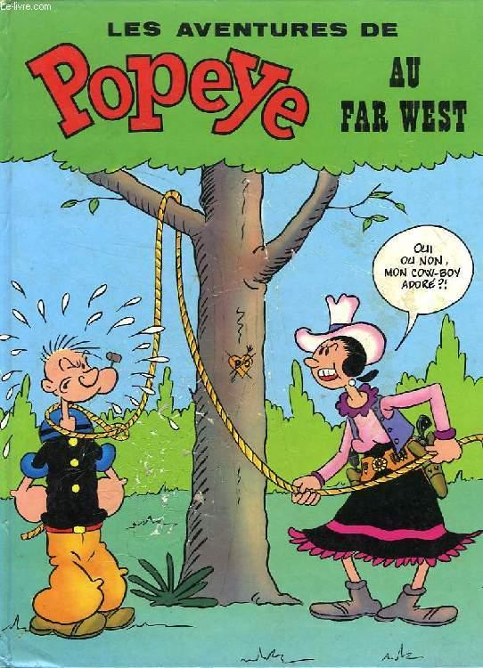 Image de l'objet « AVENTURES DE POPEYE AU FAR WEST (LES) »