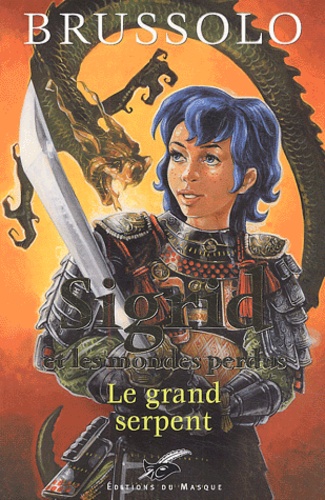 Image de l'objet « SIGRID ET LES MONDES PERDUS TOME 3 / LE GRAND SERPENT »