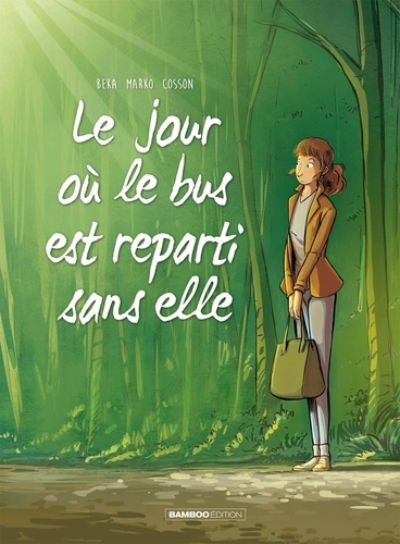 Image de l'objet « JOUR OU (LE) TOME 1 / LE BUS EST REPARTI SANS ELLE »