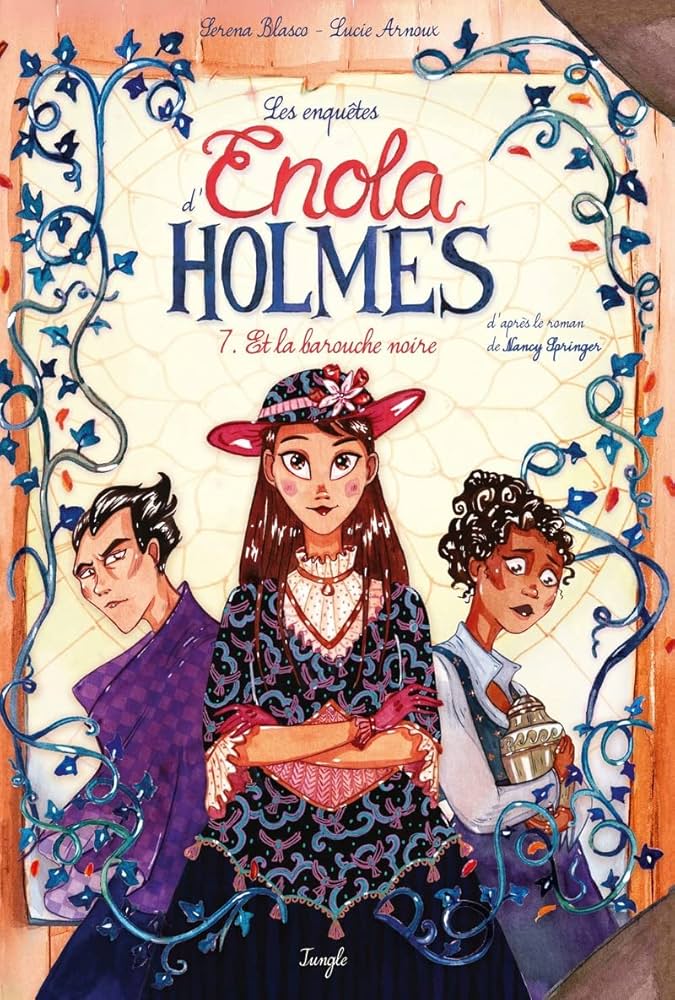 Image de l'objet « ENQUETES D'ENOLA HOLMES (LES) TOME 7 / ET LA BAROUCHE NOIRE »