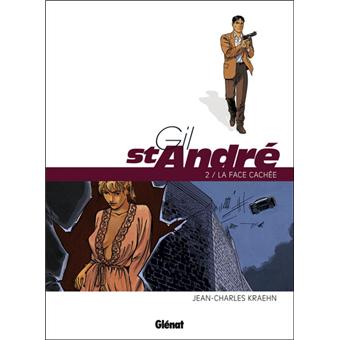 Image de l'objet « GIL ST ANDRE : TOME 2 - LA FACE CACHEE »