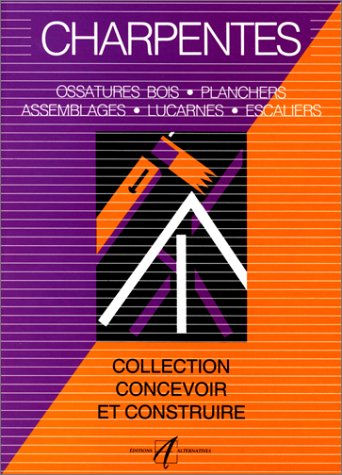 Image de l'objet « CHARPENTES CONCEVOIR & CONSTRUIRE »