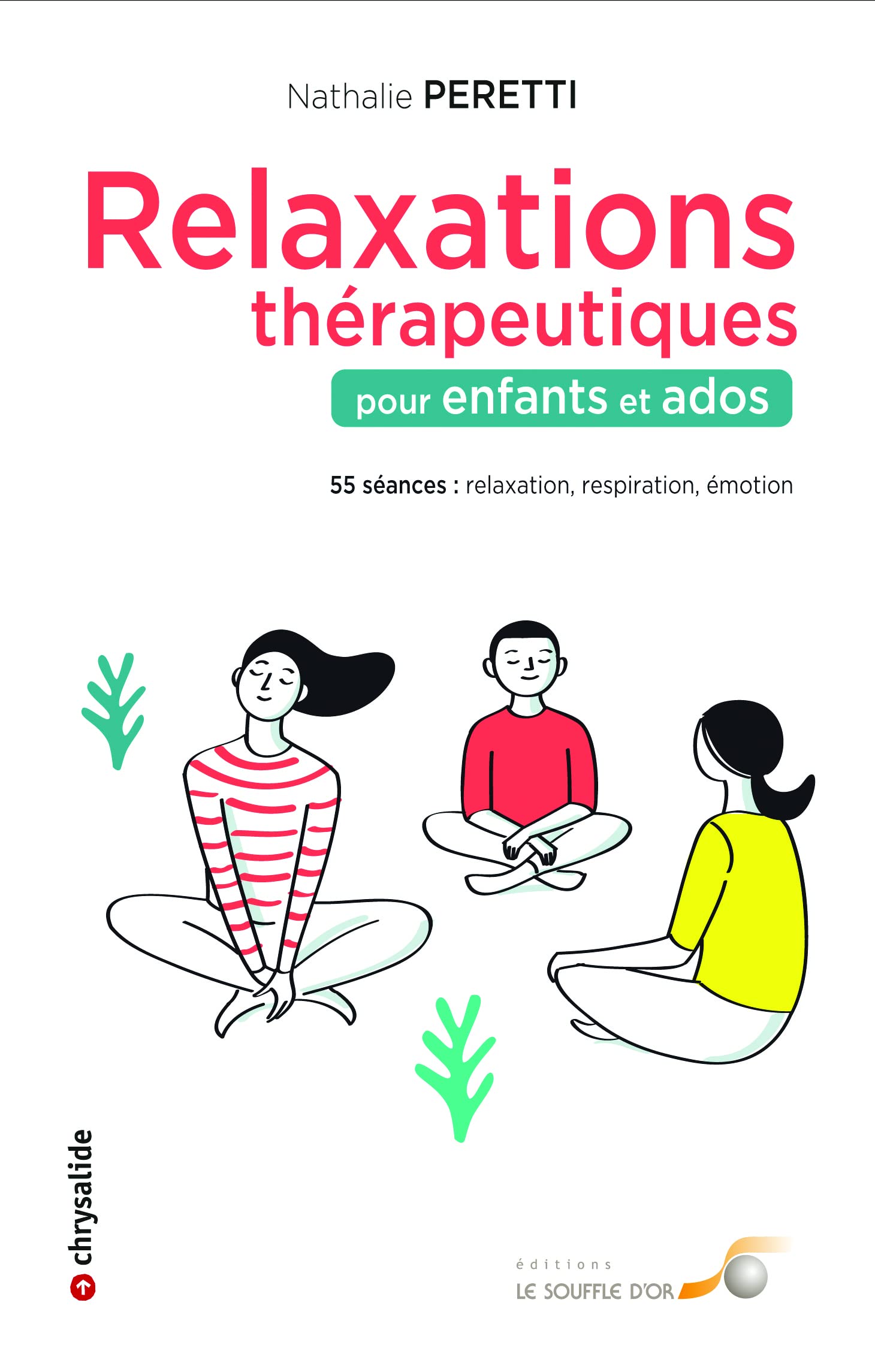 Image de l'objet « RELAXATIONS THERAPEUTIQUES POUR ENFANTS ET ADOS »