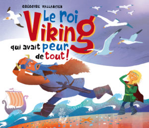 Image de l'objet « ROI VIKING QUI AVAIT PEUR DE TOUT (LE) ! »