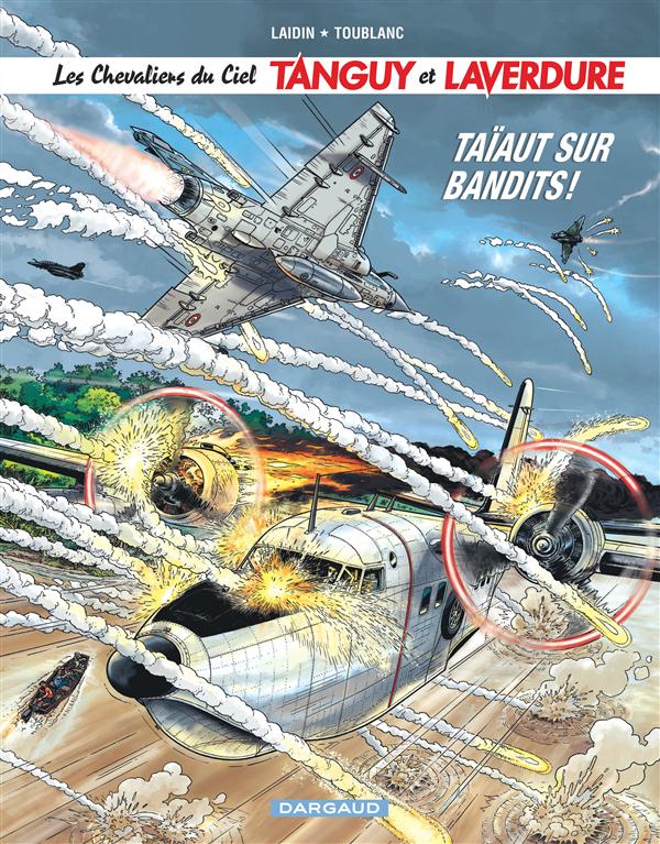 Image de l'objet « CHEVALIERS DU CIEL (LES) TANGUY ET LAVERDURE TOME 4 / TAIAUT SUR BANDITS ! »