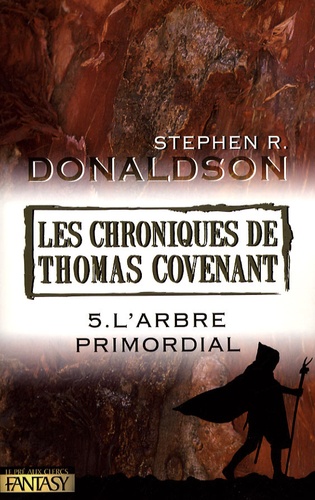 Image de l'objet « CHRONIQUES DE THOMAS COVENANT (LES) TOME 5 / L'ARBRE PRIMORDIAL »