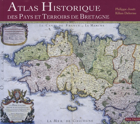 Image de l'objet « ATLAS HISTORIQUE DES PAYS ET TERROIRS DE BRETAGNE »