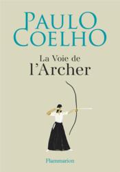 Image de l'objet « VOIE DE L'ARCHER (LA) »