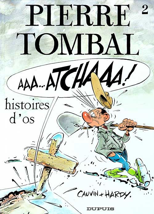 Image de l'objet « PIERRE TOMBAL : TOME 2 - HISTOIRES D'OS »