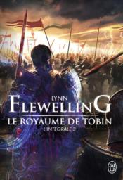 Image de l'objet « ROYAUME DE TOBIN (LE) TOME 3 L'INTEGRALE »