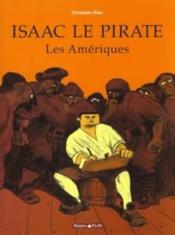 Image de l'objet « ISAAC LE PIRATE : TOME 1 - LES AMERIQUES »