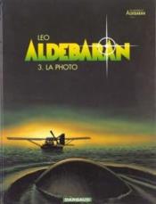 Image de l'objet « ALDEBARAN  / LES MONDES D'ALDEBARAN CYCLE 1 / EPISODE 3 - LA PHOTO »