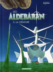 Image de l'objet « ALDEBARAN  / LES MONDES D'ALDEBARAN CYCLE 1 / EPISODE 5 - LA CREATURE »