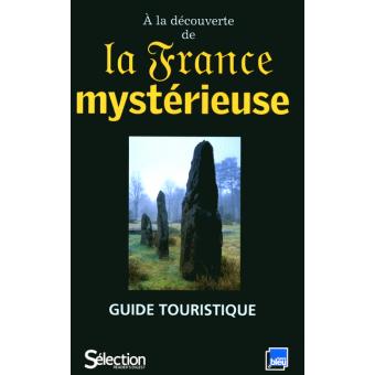 Image de l'objet « ALA DECOUVERTE DE LA FRANCE MYSTERIEUSE »