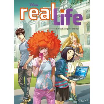 Image de l'objet « REAL LIFE : TOME 1 - TROP BEAU POUR ETRE VRAI »