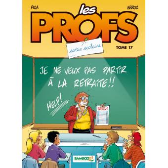 Image de l'objet « PROFS (LES) : TOME 17 - SORTIE SCOLAIRE »