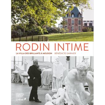 Image de l'objet « RODIN INTIME . LA VILLA DES BRILLANTS A MEUDON »