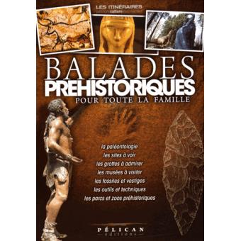 Image de l'objet « BALADES PREHISTORIQUES POUR TOUTE LA FAMILLE »