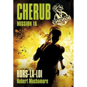 Image de l'objet « CHERUB MISSION 16 / HORS-LA-LOI »