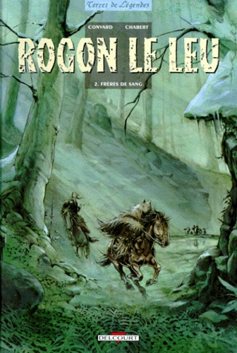 Image de l'objet « ROGON LE LEU : TOME 2 - FRERES DE SANG »