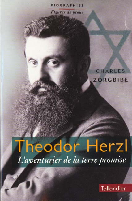 Image de l'objet « THEODOR HERZL L'AVENTURIER DE LA TERRE PROMISE »