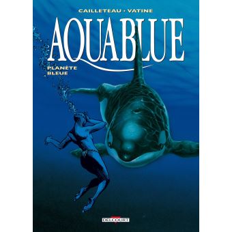 Image de l'objet « AQUABLUE : TOME 2 - PLANETE BLEUE »