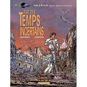 Image de l'objet « VALERIAN : TOME 18 - PAR DES TEMPS INCERTAINS »