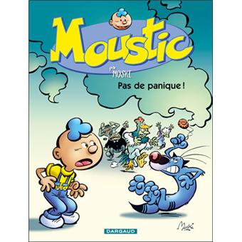 Image de l'objet « MOUSTIC : TOME 6 - PAS DE PANIQUE ! »