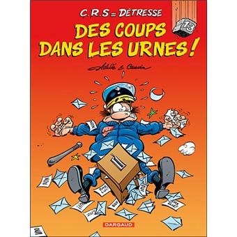 Image de l'objet « C.R.S = DETRESSE : TOME 13 - DES COUPS DANS LES URNES »