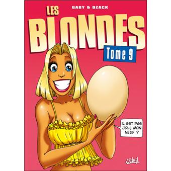 Image de l'objet « BLONDES (LES) : TOME 9 / IL EST PAS JOLI, MON NEUF ? »