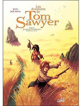 Image de l'objet « AVENTURES DE TOM SAWYER (LES) : TOME 2 - JE SERAI UN PIRATE ! »