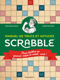 Image de l'objet « SCRABBLE / MANUEL DE TRUCS ET ASTUCES POUR BATTRE SA GRAND-MERE LE WEEK-END »