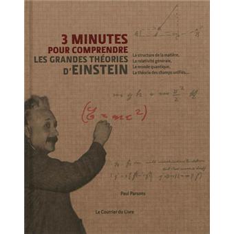 Image de l'objet « 3 MINUTES POUR COMPRENDRE LES 50 PLUS GRANDES THEORIES D'EINSTEIN  »