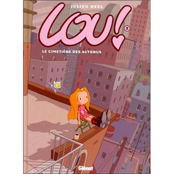 Image de l'objet « LOU ! TOME 3 - LE CIMETIERE DES AUTOBUS »