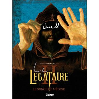 Image de l'objet « LEGATAIRE (LE) : TOME 2 - LE SONGE DE MEDINE »