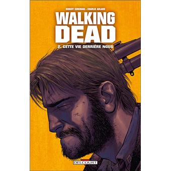 Image de l'objet « WALKING DEAD : TOME 2 - CETTE VIE DERRIERE NOUS »