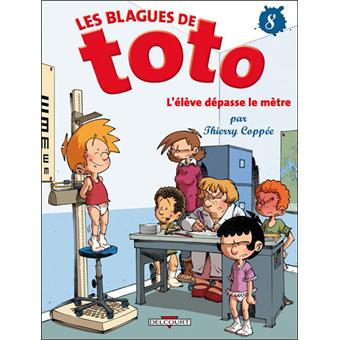 Image de l'objet « BLAGUES DE TOTO (LES) : TOME 8 - L'ELEVE DEPASSE LE METRE »