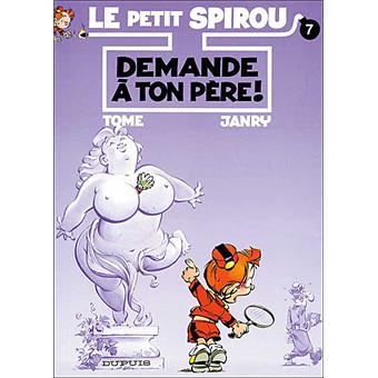 Image de l'objet « PETIT SPIROU (LE) : TOME 7 - DEMANDE A TON PERE »