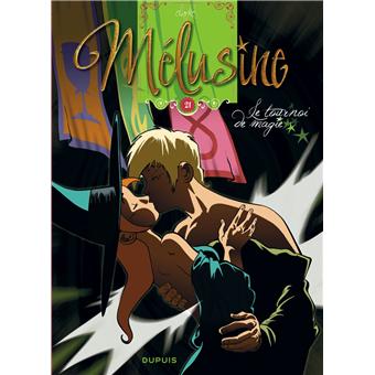 Image de l'objet « MELUSINE : TOME 21 - LE TOURNOI DE MAGIE »