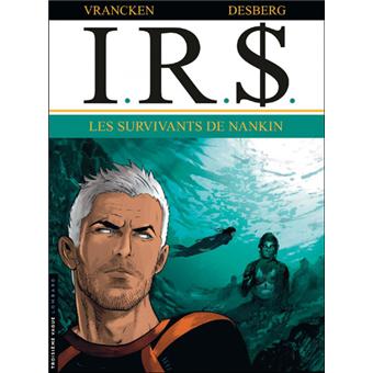 Image de l'objet « I.R.S. : TOME 14 - LES SURVIVANTS DE NANKIN »