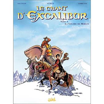 Image de l'objet « CHANT D'EXCALIBUR (LE) : TOME 4 - LA COLERE DE MERLIN »