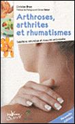 Image de l'objet « ARTHROSES, ARTHRITES ET RHUMATISMES . SOLUTIONS NATURELLES ET MESURES ANTI-ROUIL »