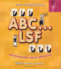 Image de l'objet « ABC... LSF . DICTIONNAIRE VISUEL BILINGUE »