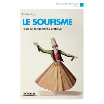 Image de l'objet « SOUFISME (LE) . HISTOIRE, FONDEMENTS, PRATIQUE »