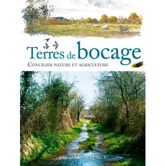 Image de l'objet « TERRES DE BOCAGE . CONCILIER NATURE ET AGRICULTURE »