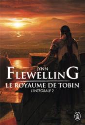 Image de l'objet « ROYAUME DE TOBIN (LE) TOME 2 / L'INTEGRALE »