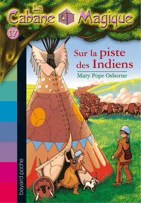 Image de l'objet « CABANE MAGIQUE (LA) TOME 17 / SUR LA PISTE DES INDIENS »