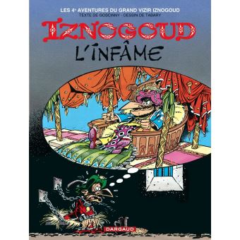 Image de l'objet « IZNOGOUD : TOME 4 - L'INFAME »